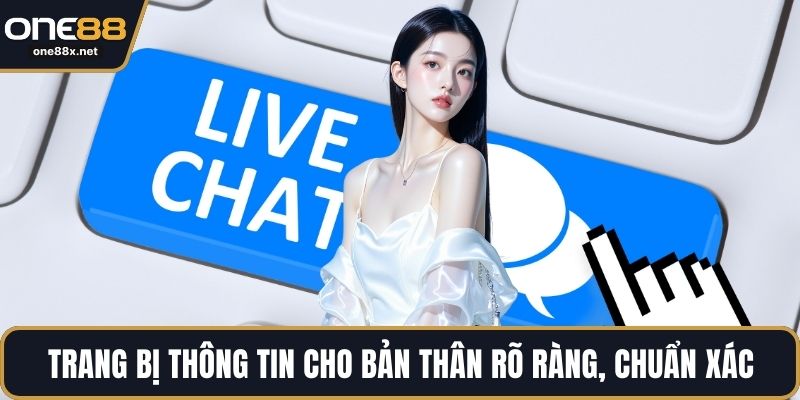 Trang bị thông tin cho bản thân rõ ràng, chuẩn xác