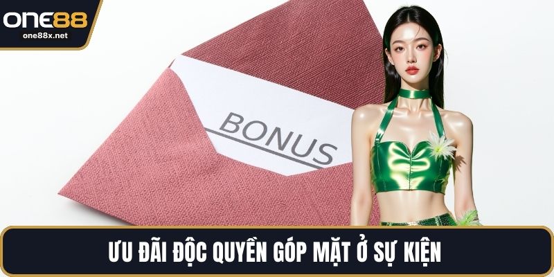 Ưu đãi độc quyền góp mặt ở sự kiện 
